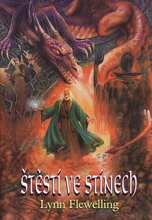 Štěstí ve stínech by Lynn Flewelling