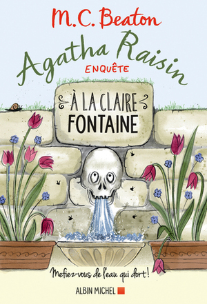 A la Claire Fontaine by M.C. Beaton