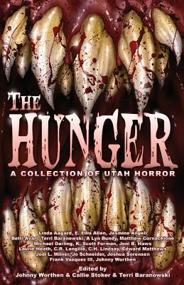 The Hunger: A Collection of Utah Horror by 