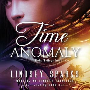 Time Anomaly by Lindsey Sparks