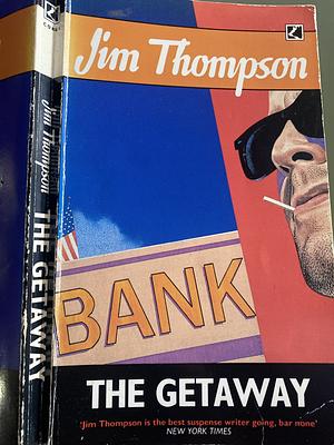 The Getaway by Jim Thompson, Jim Thompson