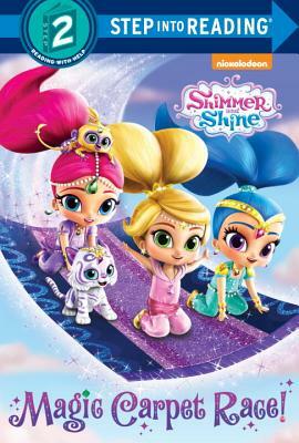 Magic Carpet Race! (Shimmer and Shine) by Delphine Finnegan
