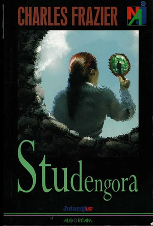 Studengora by Charles Frazier, Zlatko Crnković