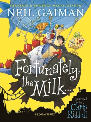 Fortunately, the Milk . . . by Neil Gaiman