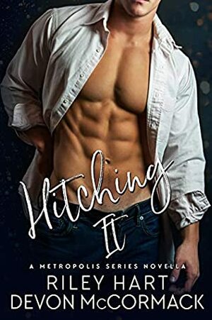 Hitching It by Devon McCormack, Riley Hart