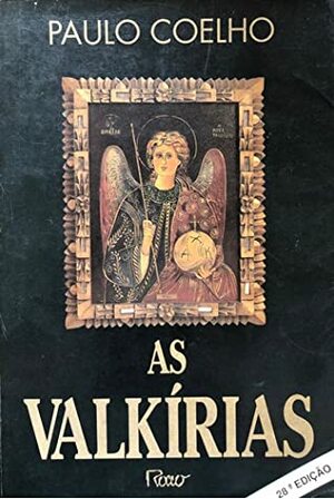 As Valkírias by Paulo Coelho