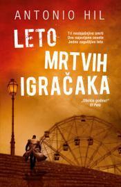 Leto mrtvih igračaka by Antonio Hill, Gordana Mihajlović