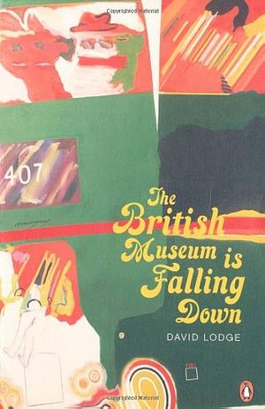 The British Museum Is Falling Down by David Lodge