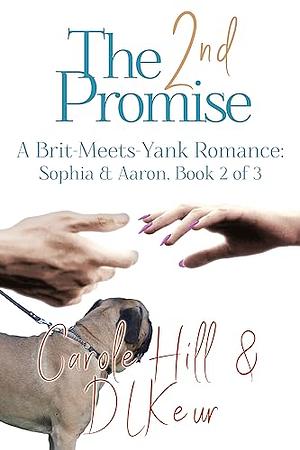The 2nd Promise by Carole Hill, D.L. Keur