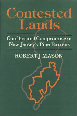 Contested Lands by Robert J. Mason