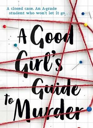 A Good Girl's Guide to Murder by Holly Jackson