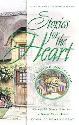 Stories for the Heart: Over 100 More Stories to Warm Your Heart by 
