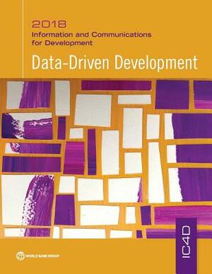 Information and Communications for Development 2018: Data-Driven Development by World Bank