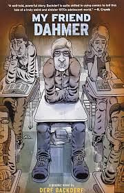 My Friend Dahmer by Derf Backderf