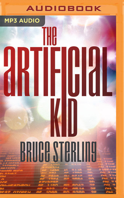 The Artificial Kid by Bruce Sterling