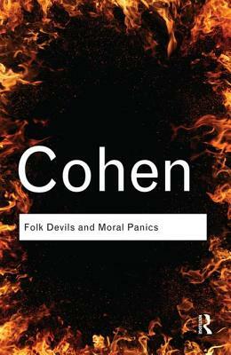 Folk Devils and Moral Panics by Stanley Cohen