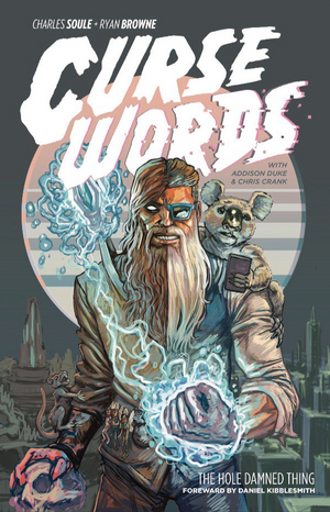 Curse Words: The Hole Damned Thing by Charles Soule