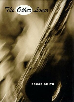 The Other Lover by Bruce Smith