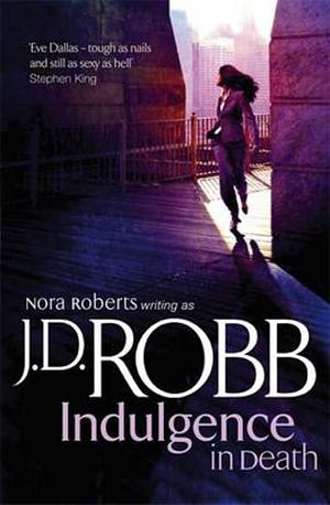 Indulgence in Death by J.D. Robb