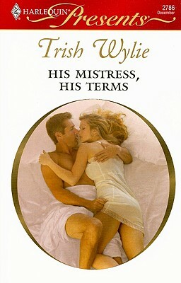 His Mistress, His Terms by Trish Wylie