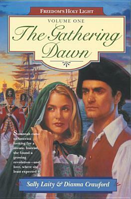 The Gathering Dawn by Sally Laity, Dianna Crawford