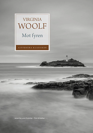 Mot fyren by Virginia Woolf