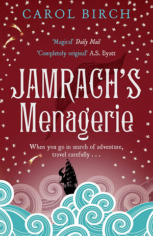 Jamrach's Menagerie by Carol Birch