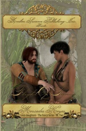Flight of Fancy (Cora's Daughters - The Fancy Series) by Lawrence James, Mercedes Keyes