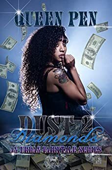 Dust 2 Diamonds : An Urban Fairytale by Queen Pen