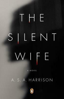 The Silent Wife by A.S.A. Harrison