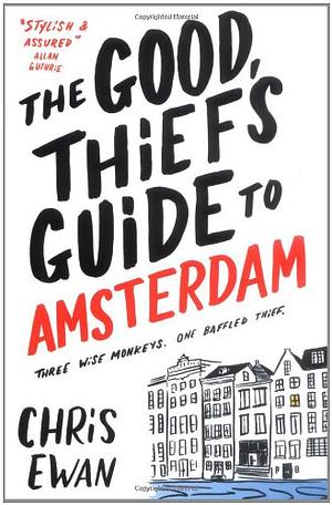 The Good Thief's Guide to Amsterdam by Chris Ewan