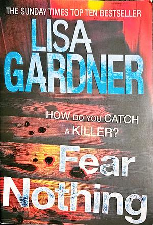 Fear Nothing by Lisa Gardner