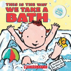 This Is the Way We Take a BATH by Ken Wilson-Max