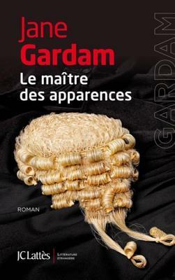 Le Maitre Des Apparences by Jane Gardam