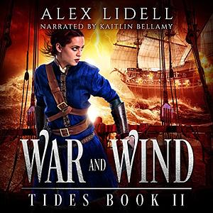 War and Wind by Alex Lidell