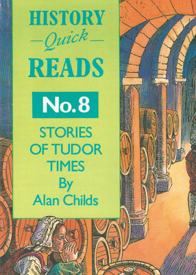 Stories of Tudor Times by Alan Childs