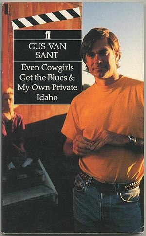 Even Cowgirls Get the Blues & My Own Private Idaho by Gus Van Sant, Tom Robbins