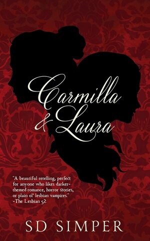 Carmilla and Laura by SD Simper