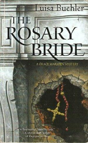 The Rosary Bride by Luisa Buehler