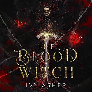 The Blood Witch by Ivy Asher