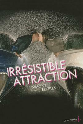 Irr'sistible Attraction by Simone Elkeles