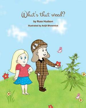 What's that Weed? by Russ Hudson