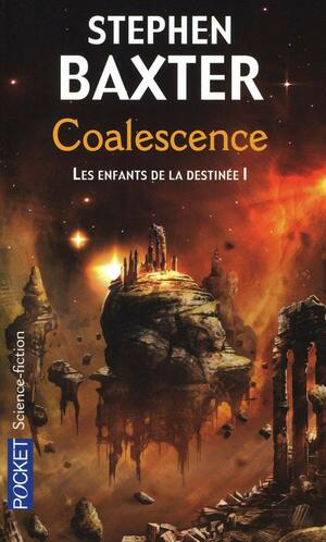 Coalescence by Stephen Baxter, Dominique Haas