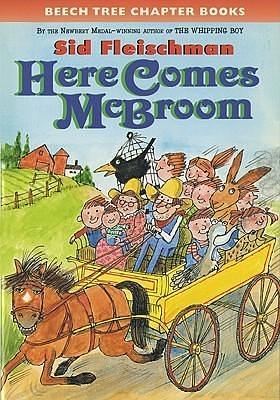 Here Comes McBroom: Three More Tall Tales by Sid Fleischman