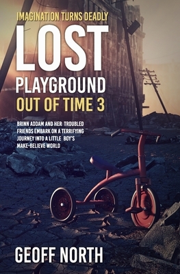 Lost Playground by Geoff North