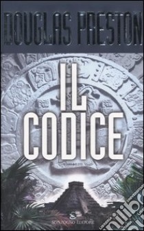 Il Codice by Douglas Preston