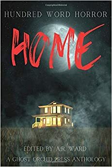 Home by A.R. Ward