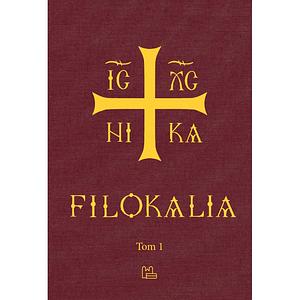 Filokalia: T. 1 by Szymon Hiżycki, Cezary Dobak, Elżbieta Wiater, Tomasz Michał Gronowski, Wydawnictwo Benedyktynów Tyniec, Beda Karol Kisiel