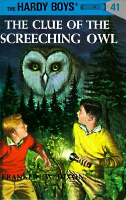 The Clue of the Screeching Owl by Franklin W. Dixon