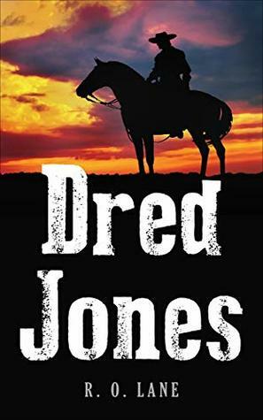 Dred Jones by R.O. Lane